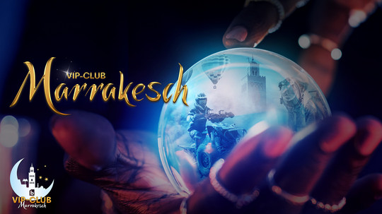 VIP Club 2023: Marrakech